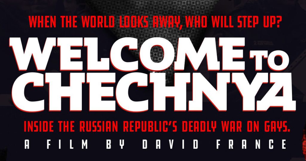 documentary review - welcome to chechnya